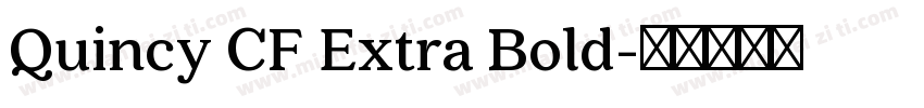Quincy CF Extra Bold字体转换